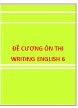 Đề cương ôn thi Writing English 6